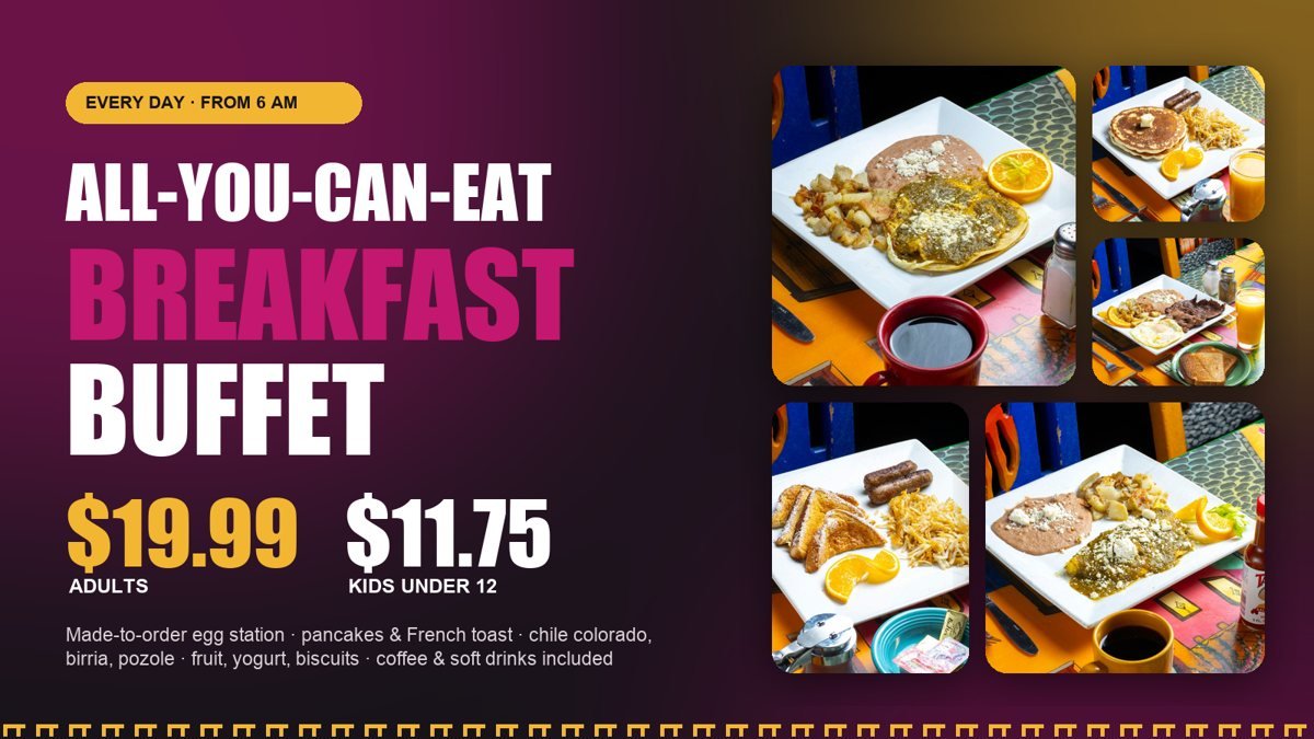 All-you-can-eat breakfast buffet — every day from 6 AM — $19.99 adults, $11.75 kids